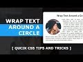 Wrap Text Around a Circle - Quick CSS Tips And Tricks