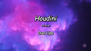 Dua Lipa - Houdini (Lyrics Video)