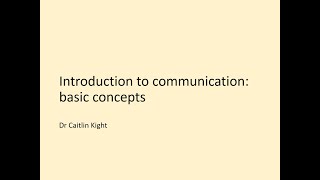 Introduction to communication: basic concepts