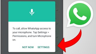 To Call Allow Whatsapp Access To Your Microphone Tap Settings Permissions And Turn Microphone On screenshot 1