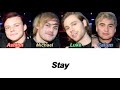 5sos  stay  recorded at spotify studios nyc cover color coded lyrics