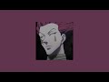 becoming hisoka's new toy (a long playlist)