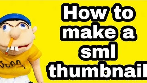 How to make a sml thumbnail