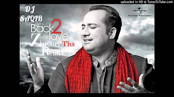 Zaroori Tha [Remix]│Back To Love│RFAK│DJ Saqib