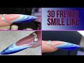 3d french smile line  stepbystep of the latest nail trend