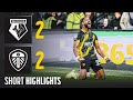 Watford Leeds goals and highlights