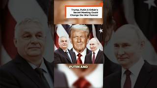 Тайная встреча Трампа, Путина и Орбана может навсегда изменить ход войны #russia #news #shorts