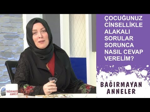 Video: Çocuğunuzun Cinsellikle Ilgili Sorularına Nasıl Cevap Verilir?