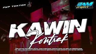 DJ KAWIN KONTRAK FYP TIKTOK TERBARU COCOK BUAT KARNAVAL || SLOW BASS PARTY || BAM PROJECT 