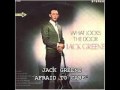 JACK GREENE - AFRAID TO CARE