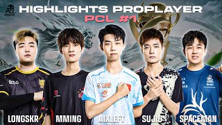 HIGHLIGHT PROPLAYER | PCL #1 | Pero_Aixleft, 17_SuJiu, NH_MMing, NH_LongSkr, DDT_SpaceMan