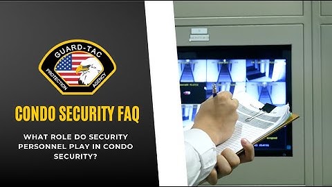 Condo Security FAQ How can we prevent unauthorized access in a condominium