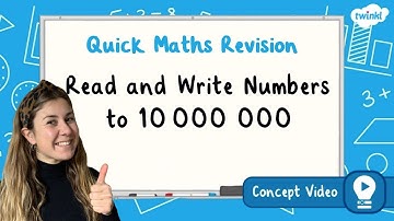 How Do You Read and Write Numbers to 10 000 000? |  KS2 Maths Concept for Kids