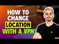 How to Spoof Location with VPN : Change Location Instantly