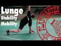 Badminton lunge  stability  mobility