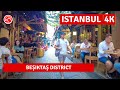 Today ! Istanbul Beşiktaş District In Summer 31July 2023 Walking Tour|4k 60fps