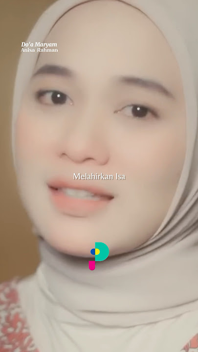 Anisa Rahman - Do’a Maryam #AnisaRahman #DoaMaryam #trending  #laguhits #coverlagu #doamaryamصفحه