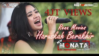 Haruskah Berakhir - Rena Movies - New Monata Live Bodas Tukdana Indramayu