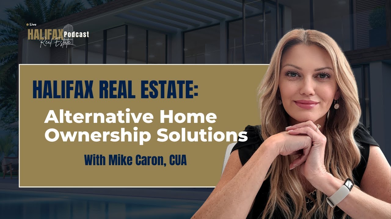 Halifax Real Estate Alternative Home Ownership Solutions YouTube