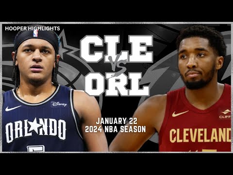 Cleveland Cavaliers vs Orlando Magic Full Game Highlights | Jan 22 | 2024 NBA Season