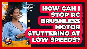 How Can I Stop RC Brushless Motor Stuttering At Low Speeds? - RC Toy Central