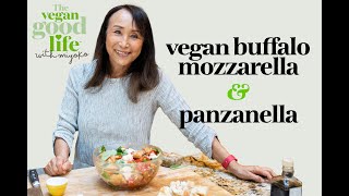 Easy Vegan Buffalo Mozzarella Panzanella Salad With Miyoko The Queen Of Vegan Cheese