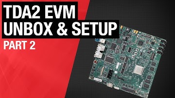 TDA2 EVM Series -Part 2