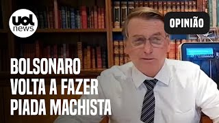 Bolsonaro volta a fazer piada machista: 'Notícia boa para as mulheres é beijinho'