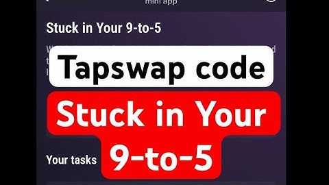 Stuck in Your 9-to-5 | Tapswap code || tapswap code Stuck in Your 9-to-5 #tapswapcode #crypto