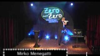 Mirko Menegatti 12-13 Febbraio 2010 Part1 - Zero E Doppio Zero