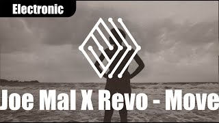 Joe Mal X Revø - Move | ♫ No copyright music | #electronic