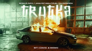 Bonus RPK ft. Janusz Walczuk x Dj Gondek - TRUTKA // Prod. Czaha x Wowo (Official Video) image