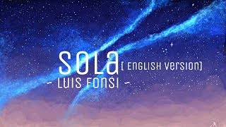 Sola (English version) - Luis fonsi (letra/lyrics) || #vevoCertified || #trending