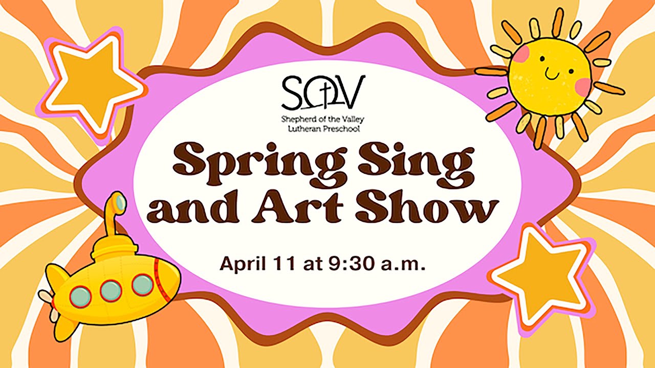 Spring Sing & Art Show 2025