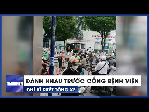 Video Đánh nhau trước cổng Bệnh viện Quận Bình Thạnh chỉ... - youtube