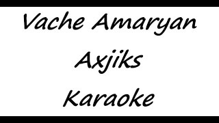 Vache Amaryan - Axjiks (Karaoke)