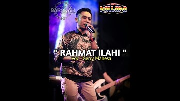 Rahmat Ilahi - Gerry Mahesa - New pallapa Live dukoh best for song