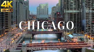 Chicago 4K drone view 🇺🇸 Flying Over Chicago | Relaxation film with calming music - 4k Ultra HD