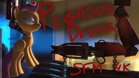 [SFM] Pegasus Device [4K] (SFM Video)