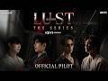 OFFICIAL PILOT | LUST ลุ่มหลง [iQIYI Original]