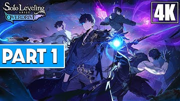 SOLO LEVELING ARISE OVERDRIVE Gameplay Walkthrough Part 1 [4K 60FPS] - No Commentary