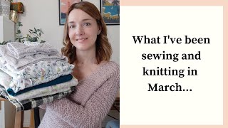 What I've been sewing and knitting in March | Carolyn Pyjamas | Hudson Pants | Tilly and the Buttons