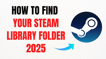 How to Find Your Steam Library Folder in 2025 – Full Guide