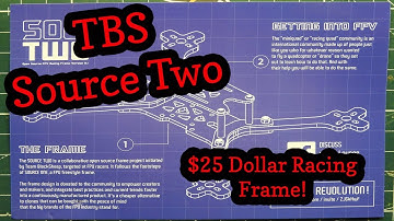 TBS Source Two Frame - Overview & Assembly