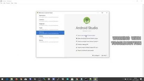9.Creating and  Working with Toggle Button Using Android Studio