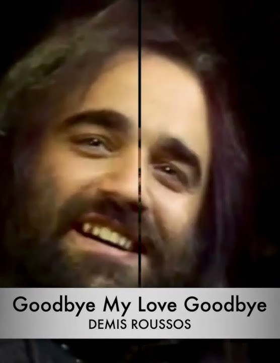 Demis Roussos - Goodbye My Love Goodbye