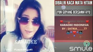 DiBalik Kaca Mata Hitam Duet Smule KARAOKE