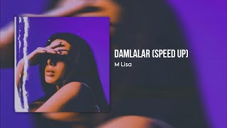 M Lisa - Damlalar (speed up) #keşfetbeniöneçıkar #popular #speedupsongs