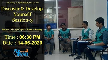 Discover and Develop Yourself | Session -3 | SSB Interview | Group Captain Rajesh Pandey | Train4ssb