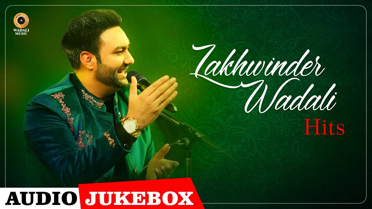 Lakhwinder Wadali Hits Audio Juke Box  Wadali Music  Latest Punjabi Songs 2021